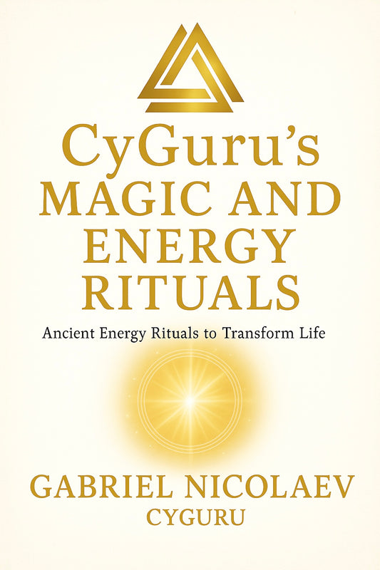 Cyguru's Magic And Energy Rituals