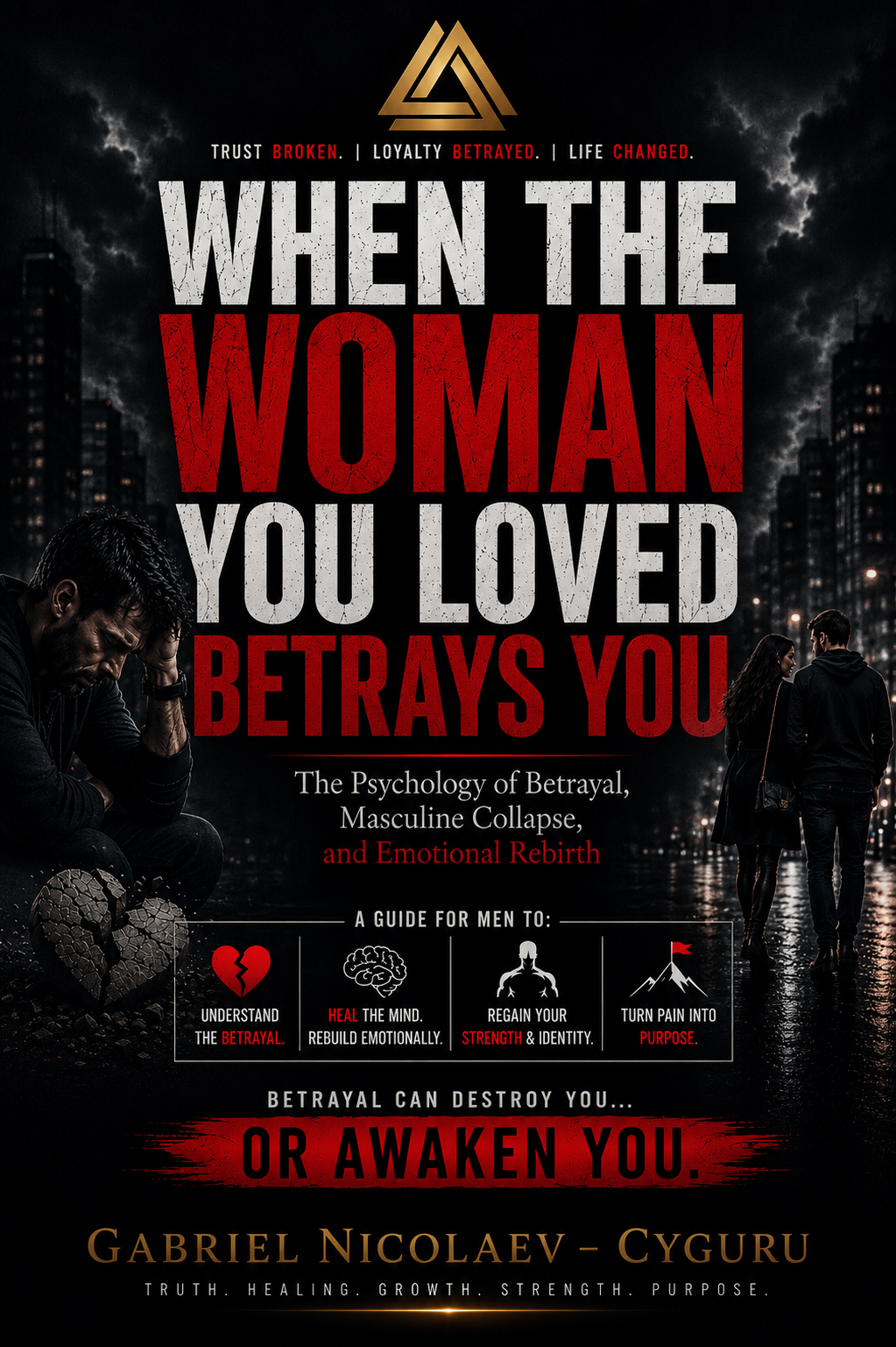 WHEN THE WOMAN YOU LOVED BETRAYS YOU