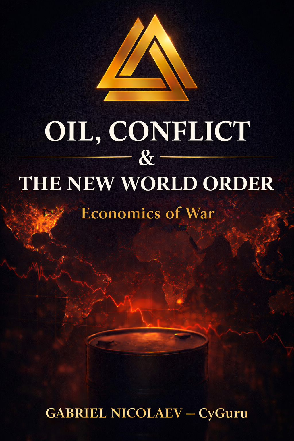 OIL, CONFLICT & THE NEW WORLD ORDER