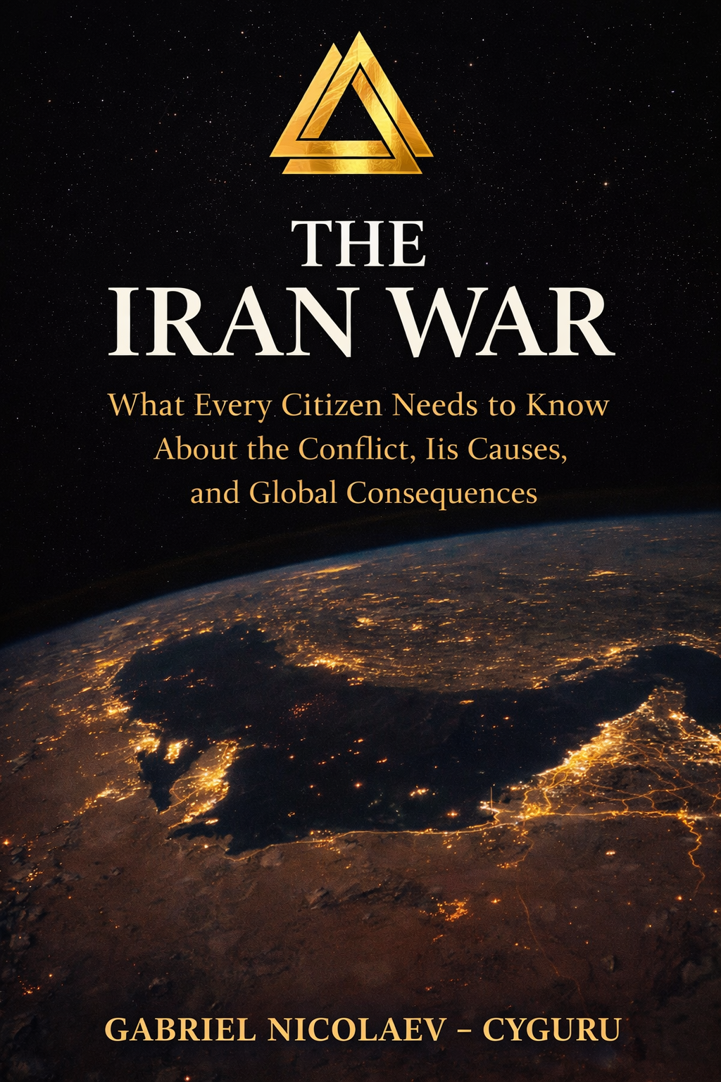 The Iran War: What Every Citizen Needs to Know